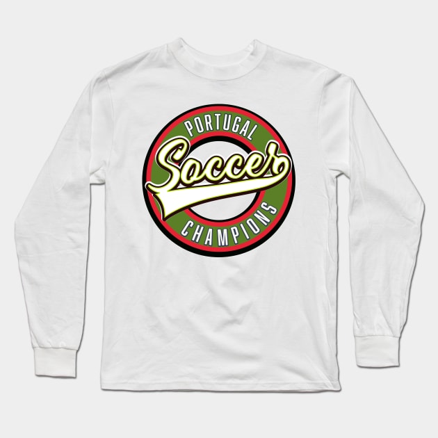 Portugal soccer champions Long Sleeve T-Shirt by nickemporium1